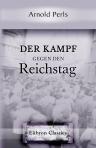Der Kampf gegen den Reichstag