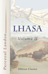 Lhasa. An Account of the Country and People of Central Tibet and of the Progress of the Mission Sent There by the English Government in the Year 1903-4. Written, with the Help of All the Principal Persons of the Mission. Volume 2