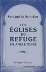Les églises du refuge en Angleterre. Tome 2