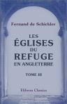 Les églises du refuge en Angleterre. Tome 3. Appendice et table