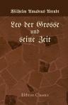 Leo der Grosse und seine Zeit