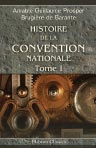 Histoire de la Convention nationale. Tome 1