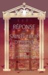 Réponse des Saints Lieux d'Orient au Mémoire du Gouvernement des Principautés-unies sur les Monastères Grecs