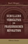 Schillers Verhältnis zur französischen Revolution