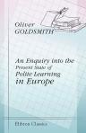 An Enquiry into the Present State of Polite Learning in Europe