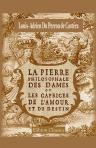 La pierre philosophale des dames, ou les caprices de l'amour et du destin