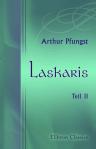 Laskaris. Eine Dichtung. Teil 2: Der Alchymist