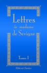 Lettres de madame de Sévigné, de sa famille et de ses amis. Tome 1