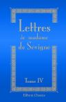 Lettres de madame de Sévigné, de sa famille et de ses amis. Tome 4