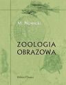 Zoologia obrazowa. Metodycznie opracowana dla ni?szego stopnia nauki