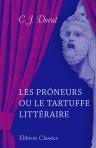 Les Prôneurs, ou Le Tartuffe littéraire. Comédie en trois actes, en vers