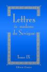 Lettres de madame de Sévigné, de sa famille et de ses amis. Tome 9