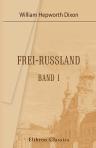 Frei-Russland. Band I