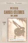 Petites causes célèbres du jour. Tome 17: Mai 1856