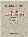 Petites causes célèbres du jour. Volume 18; Juin 1856