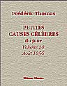 Petites causes célèbres du jour. Volume 20; Août 1856