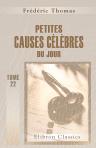 Petites causes célèbres du jour. Volume 22; Octobre 1856