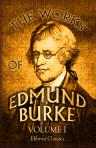 The Works of Edmund Burke. In nine volumes. Volume 1
