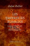 Les empereurs Romains. Caractères et portraits historiques