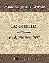 Le comte de Montalembert. Étude d'après l'ouvrage de madame Oliphant