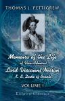 Memoirs of the Life of Vice-Admiral Lord Viscount Nelson, K. B. Duke of Bronté. Volume 1