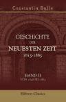 Geschichte der neuesten Zeit 1815-1885. Band II. Von 1848 bis 1863