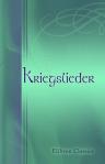 Kriegslieder. Gesammelt und herausgegeben von Georg Richard Kruse (1856 - 1944)