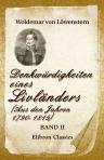 Denkwürdigkeiten eines Livländers (Aus den Jahren 1790-1815). Herausgegeben von Friedr. v. Smitt. Band II