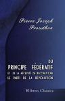 Du principe fédératif et de la nécessité de reconstituer le parti de la révolution