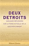 Deux detroits. Quelques rйflexions sur la phase actuelle de la question d'Orient