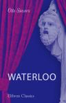 Waterloo. Historie in fünf Aufzügen