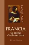 Francia. Un bienfait n'est jamais perdu