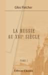 La Russie au XVIe siècle. Avec une introduction par Charles du Bouzet. Tome 1