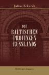Die baltischen Provinzen Russlands. Politische und kulturgeschichtliche Aufsätze