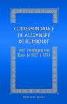 Correspondance de Alexandre de Humboldt avec Varnhagen von Ense, de 1827 à 1858