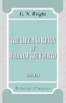 The Life and Reign of William the Fourth. Volume 1
