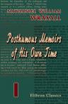 Posthumous Memoirs of His Own Time. Volume 1