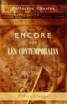 Encore sur les contemporains. Leurs uvres et leurs moeurs