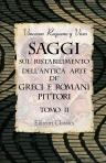 Saggi sul ristabilimento dell'antica arte de' greci e romani pittori. Tomo 2
