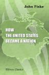How the United States Became a Nation