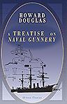 A Treatise on Naval Gunnery. Published with the Approbation and Permission of the Lords Commissioners of the Admiralty