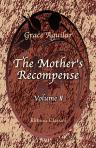 The Mother's Recompense. A Sequel to "Home Influence". Volume 2