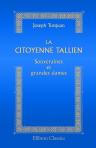 Souveraines et grandes dames. La citoyenne Tallien. D'après les témoignages des contemporains et des documents inédits