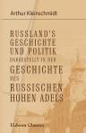 Russland's Geschichte und Politik dargestellt in der Geschichte des russischen hohen Adels