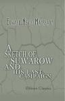 A Sketch of Suwarow, and His Last Campaign. With Observations on Mr. Alison's Opinion of the Archduke Charles as a Military Critic, and a few Objections to Certain Military Statements in Mr. Alison's History of Europe. Edited by an Officer of Rank