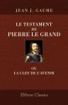 Le testament de Pierre le Grand, ou La clef de l'avenir