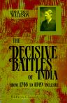 The Decisive Battles of India from 1746 to 1849 Inclusive
