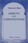 Armuth und Christenthum. Bilder und Winke zum christlichen Communismus und Socialismus