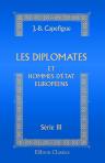 Les diplomates et hommes d'État européens. Série 3