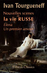 Nouvelles scènes de la vie russe. Éléna. Un premier amour